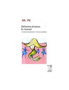 Dall'Anima al Corpo (e Ritorno)