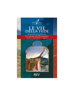 Le Vie della Fede - Percorsi Francescani sull'Amiata