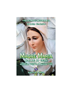 Madre Maria Madre di Gesù