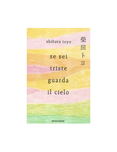 Se Sei Triste Guarda il Cielo