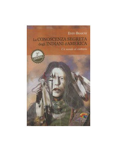 La Conoscenza Segreta degli Indiani d'America