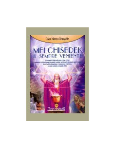 Melchisedek il Sempre Veniente