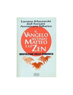 Il Vangelo secondo Matteo e lo Zen