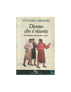 Dicono che è Risorto