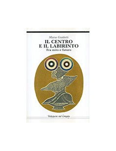 Il Centro e il Labirinto