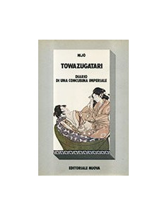 Towazugatari - Diario di una Concubina Imperiale
