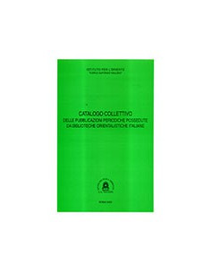Catalogo Collettivo delle Pubblicazioni Periodiche Possedute da Biblioteche Orientalistiche Italiane