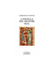 L'Ancella del Signore - Maria