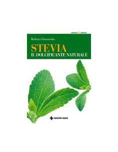 Stevia il Dolcificante Naturale