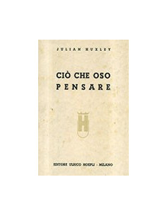Ciò che Oso Pensare