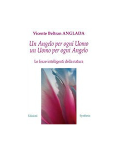 Un Angelo per ogni Uomo, un Uomo per ogni Angelo