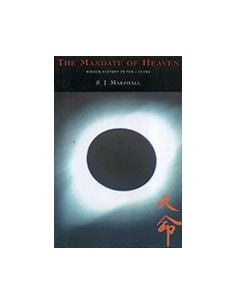 The Mandate of Heaven: Hidden History in the I Ching
