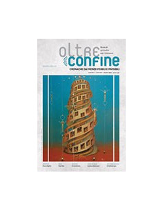 Oltre Confine - Cronache dai Mondi Visibili e Invisibili N. 7 - Settembre-Ottobre 2012