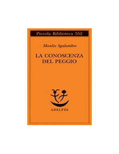 La Conoscenza del Peggio