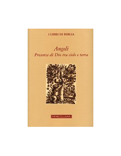 Angeli Presenze di Dio tra Cielo e Terra