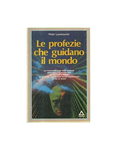 Le Profezie che Guidano il Mondo