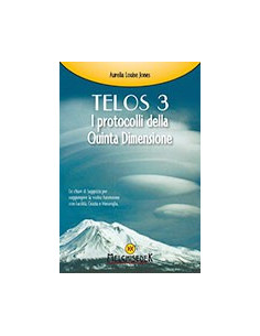 Telos 3 I Protocolli della Quinta Dimensione