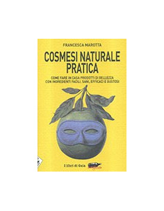 Cosmesi Naturale Pratica