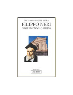 Filippo Neri Padre Secondo lo Spirito
