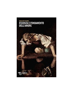 Essenza e Fondamento dell'Amore