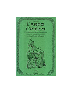 Arpa Celtica. Un Viaggio Tra Passato E Presente, Incanto E Realtà, Alla Fine Del