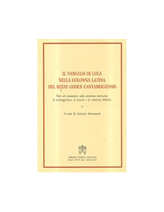 Il Vangelo di Luca nella Colonna Latina del Bezae Codex Cantabrigiensis