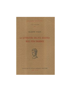 La Letteratura dell'Età Augustea negli Studi Ungheresi