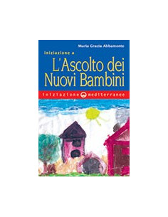 Iniziazione a l'Ascolto dei Nuovi Bambini