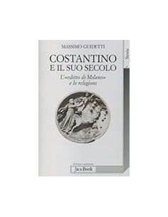 Costantino e il Suo Secolo