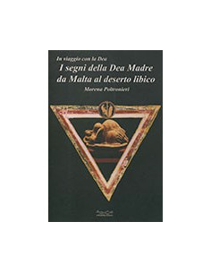I Segni della Dea Madre da Malta al Deserto Libico