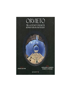 Orvieto tra Sogno e Realtà