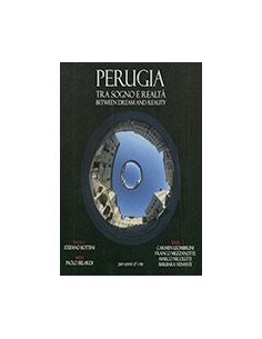 Perugia tra Sogno e Realtà