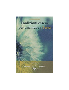 Tradizioni Essene per una Nuova Terra