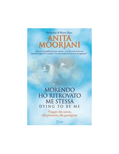 Morendo Ho Ritrovato Me Stessa - Dying to be me