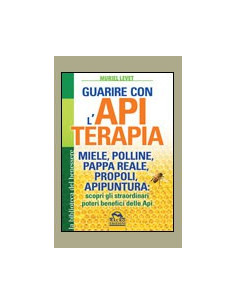 Guarire con l'Apiterapia