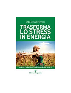 Trasforma lo Stress in Energia