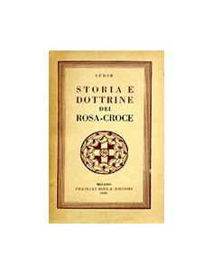 Storia e Dottrine dei Rosa-Croce