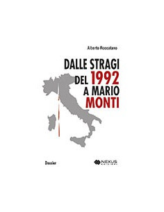 Dalle Stragi del 1992 a Mario Monti