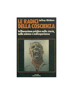 Le Radici della Coscienza
