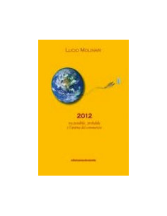 2012 Tra Possibile, Probabile e l'Anima del Commercio