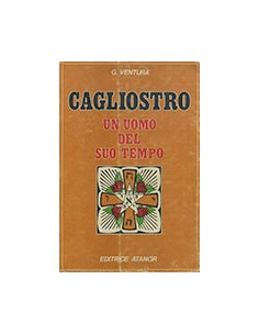 Cagliostro un Uomo del Suo Tempo