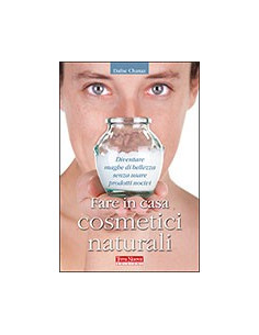 Fare in Casa Cosmetici Naturali