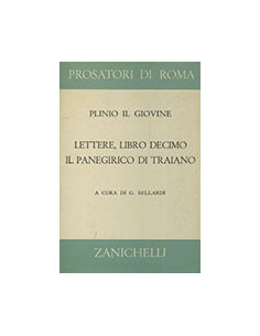 Lettere - Libro Decimo - Il Panegirico di Traiano