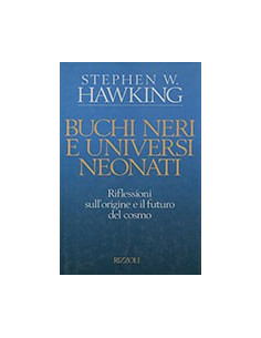 Buchi Neri e Universi Neonati