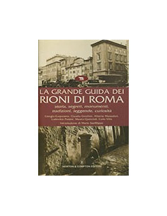 La Grande Guida dei Rioni di Roma
