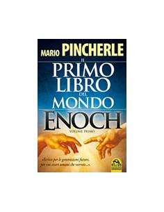 Il Primo Libro del Mondo - Enoch - Volume primo