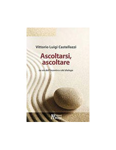 Ascoltarsi, Ascoltare