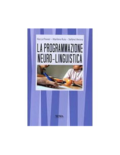 La Programmazione Neuro-Linguistica