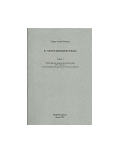 Le Relazioni Diplomatiche di Roma - Volume 1