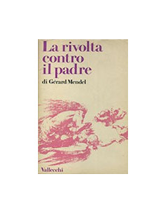 La Rivolta Contro il Padre